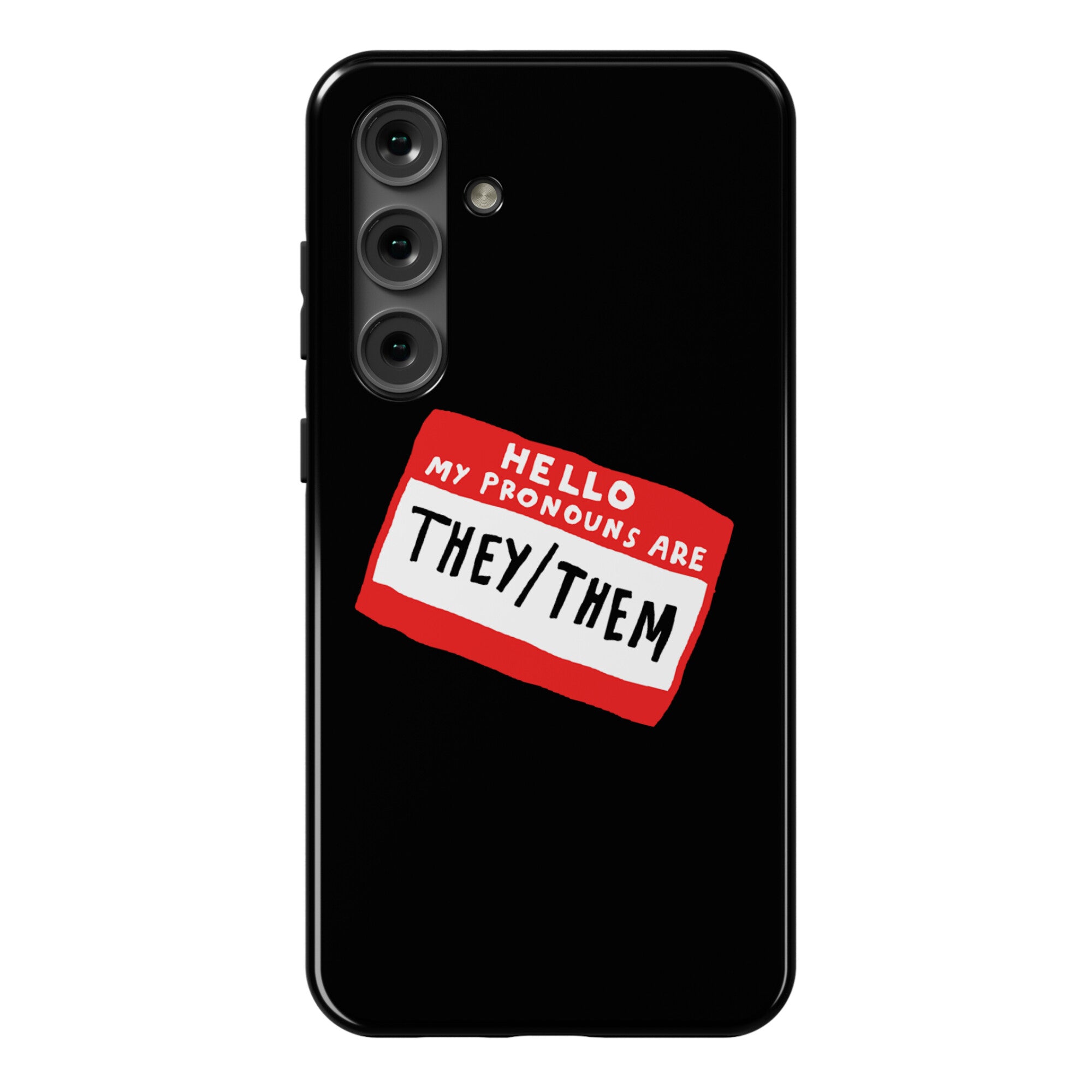 Hello My Pronouns Are They Them Phone Case